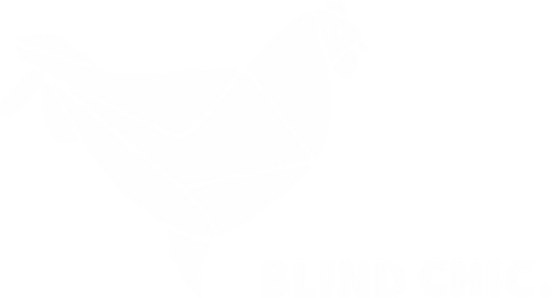 Blind Chic.